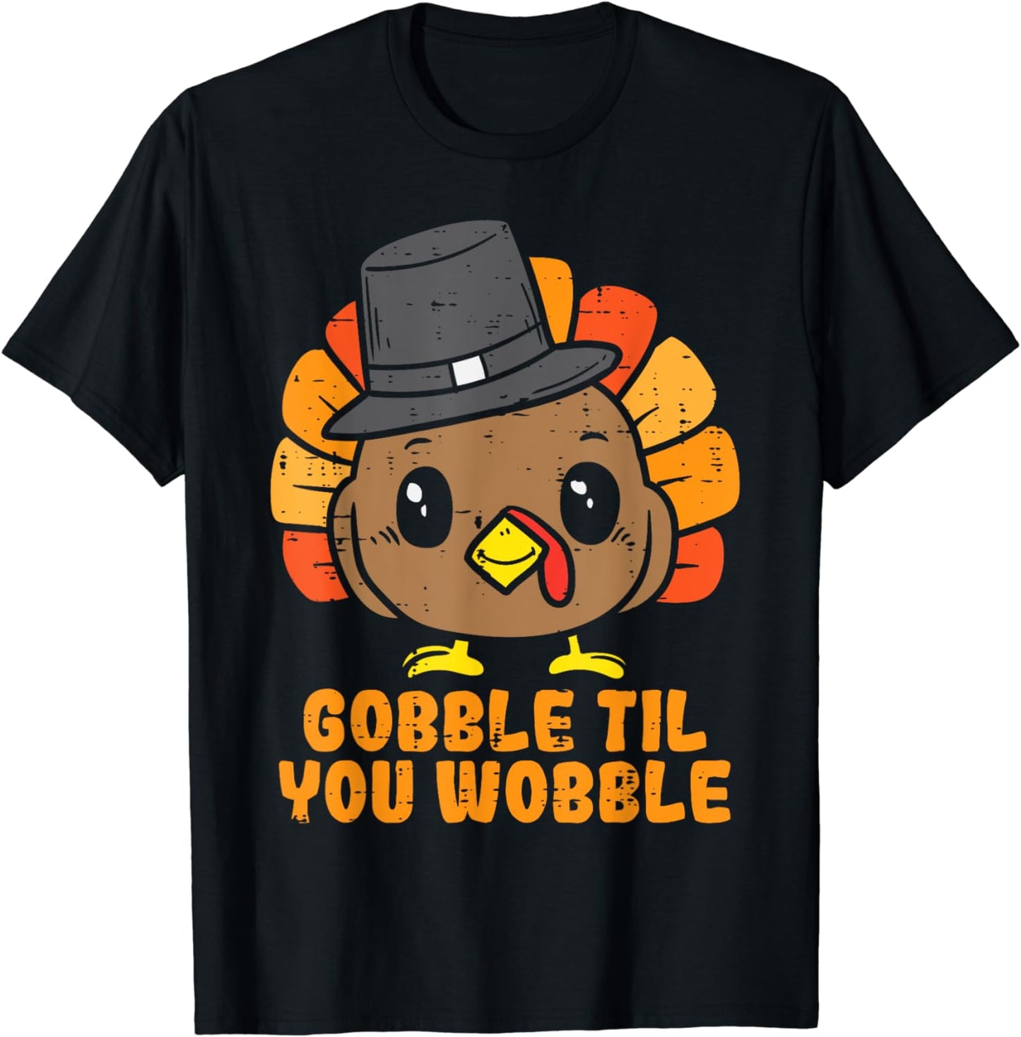 Turkey Gobble Till You Wobble Baby Toddler Thanksgiving Kids T-Shirt